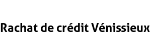 Rachat de crédit Vénissieux